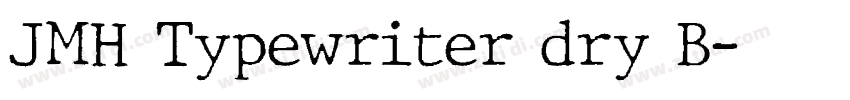 JMH Typewriter dry B字体转换